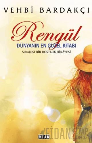 Rengül - Dünyanın En Güzel Kitabı Vehbi Bardakçı