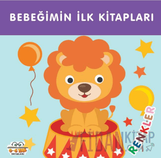 Renkler - Bebeğimin İlk Kitapları (Ciltli)