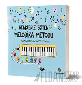 Renklerle Eğiten Melodika Metodu Tuba Palancı