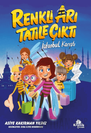 Renkli Arı Tatile Çıktı İstanbul Karıştı Asiye Kakırman Yıldız