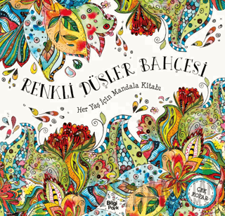 Renkli Düşler Bahçesi - Her Yaş İçin Mandala