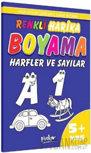 Renkli Harika Boyama Harfler ve Sayılar 5+ Yaş