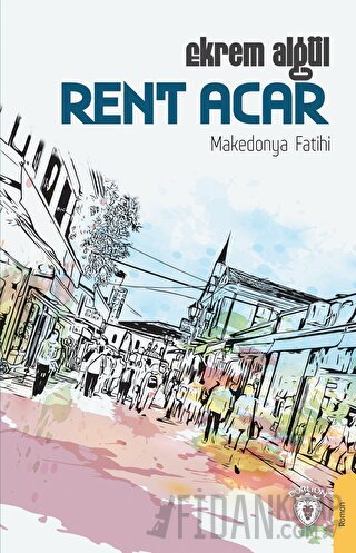 Rent Acar - Makedonya Fatihi