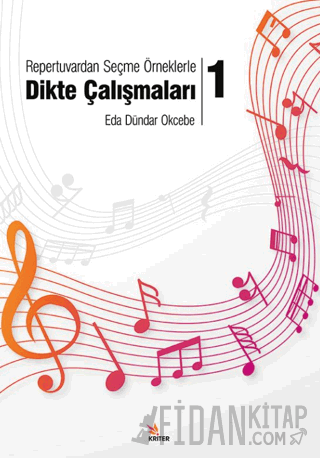 Repertuvardan Seçme Örneklerle Dikte Çalışmaları – 1