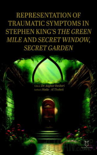 Representation of Traumatic Symptoms In Stephen King’s The Green Mile and Secret Window, Secret Garden