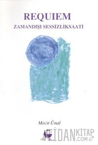 Requiem Zamandışı Sessizlik Saati
