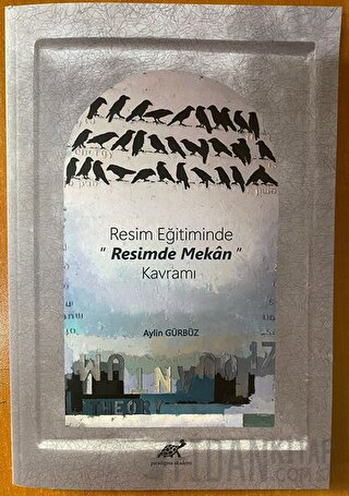 Resim Eğitiminde Resimde Mekan Kavramı Aylin Gürbüz