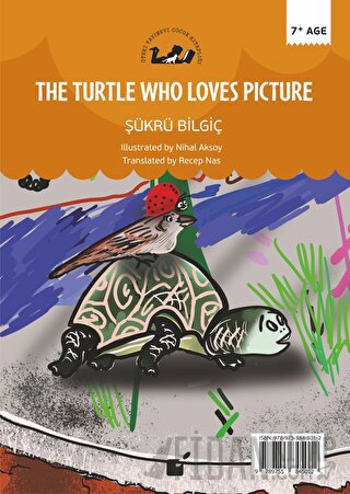 Resim Seven Kaplumbağa (The Turtle Who Loves Picture) Şükrü Bilgiç