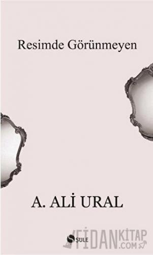 Resimde Görünmeyen