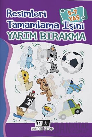 Resimleri Tamamla İşini Yarım Bırakma 5-7 Yaş