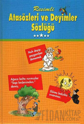 Resimli Atasözleri ve Deyimler Sözlüğü (Ciltli)