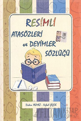 Resimli Atasözleri ve Deyimler Sözlüğü