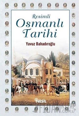 Resimli Osmanlı Tarihi (Ciltli)