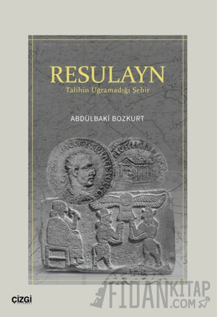 Resulayn Talihin Uğramadığı Şehir