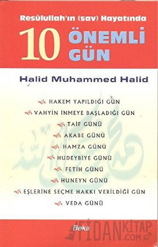 Resulullah’ın Hayatında 10 Önemli Gün