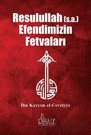 Resulullah (s.a.) Efendimizin Fetvaları