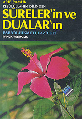 Resulullahın Dilinden Sureler’in ve Dualar’ın (Dua-032) (Ciltli)
