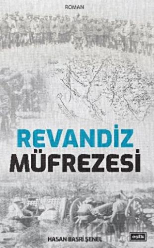 Revandiz Müfrezesi Hasan Basri Şenel