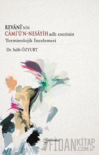 Revani'nin Camiün - Nesayih Adlı Eserinin Terminolojik İncelemesi