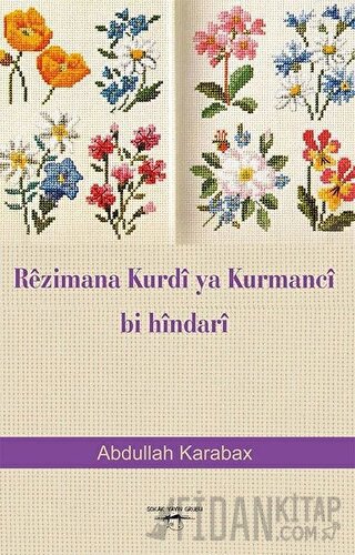 Rezimana Kurdi Ya Kurmanci Bi Hindari Abdullah Karabax