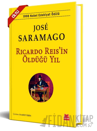 Ricardo Reis’in Öldüğü Yıl (Ciltli)