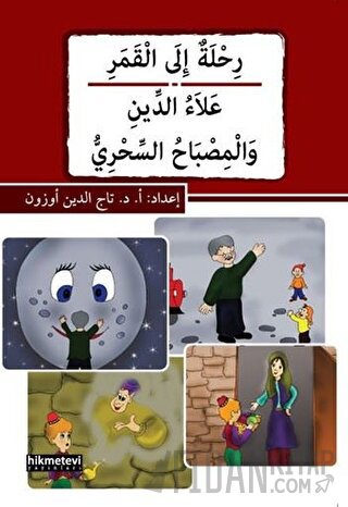 Rihletu'n ile'l-kamer / Alau'd-din Ve'l-misbahu's-sihri