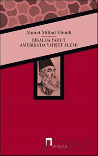Rikalda Yahut Amerika'da Vahşet Alemi Ahmet Mithat