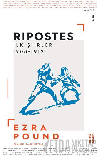 Ripostes - İlk Şiirler: 1908-1912 Ezra Pound