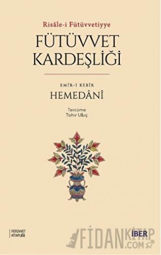 Risale-i Fütüvvetiyye - Fütüvvet Kardeşliği