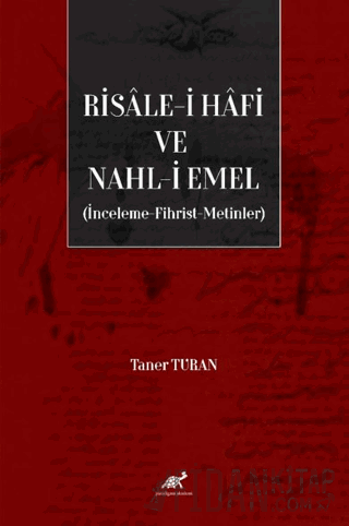 Risale-i Hafi ve Nahl-i Emel (İnceleme, Fhirst, Metinler)
