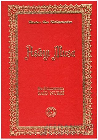 Risale-i Nur Külliyatından Asa-yı Musa (Orta Boy) (Ciltli)