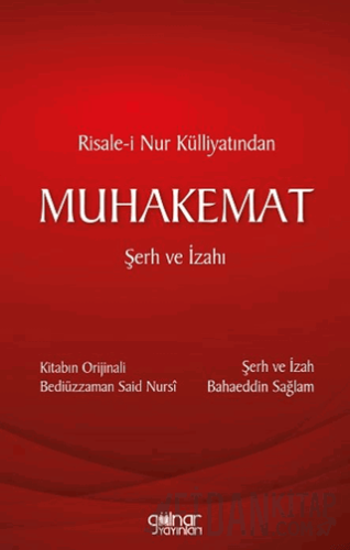 Risale-i Nur Külliyatından Muhakemat Şerh ve İzahı Bahaeddin Sağlam