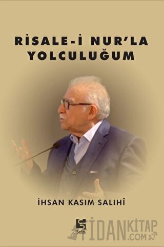 Risale-i Nur’la Yolculuğum