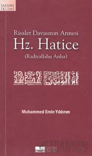 Risalet Davasının Annesi Hz. Hatice