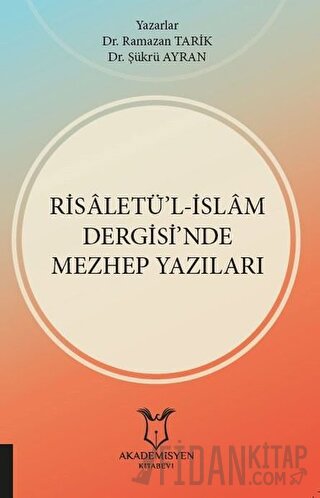 Risaletü’l-İslam Dergisi’nde Mezhep Yazıları