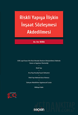 Riskli Yapıya İlişkin İnşaat Sözleşmesi Akdedilmesi