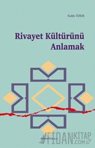 Rivayet Kültürünü Anlamak