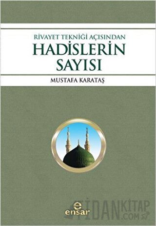 Rivayet Tekniği Açısından Hadislerin Sayısı