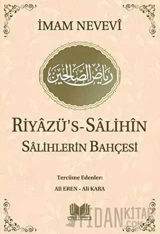 Riyazü's-Salihin - Salihlerin Bahçesi İmam Nevevi