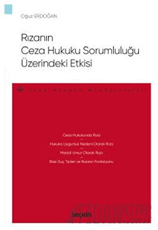 Rızanın Ceza Hukuku Sorumluluğu Üzerindeki Etkisi
