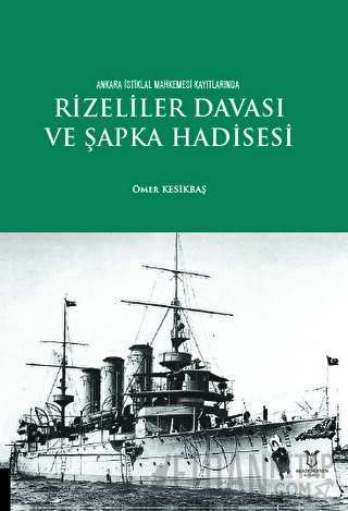 Rizeliler Davası ve Şapka Hadisesi