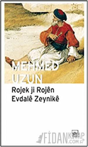 Rojek Ji Rojen Evdale Zeynike Mehmed Uzun