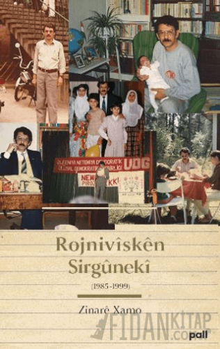 Rojnivisken Sirgüneki (1985-1999) Zinare Xamo