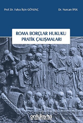 Roma Borçlar Hukuku Pratik Çalışmaları