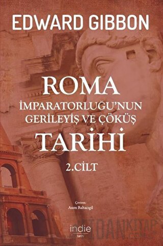 Roma İmparatorluğu’nun Gerileyiş ve Çöküş Tarihi 2. Cilt