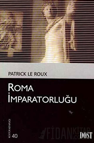 Roma İmparatorluğu Patrick Le Roux