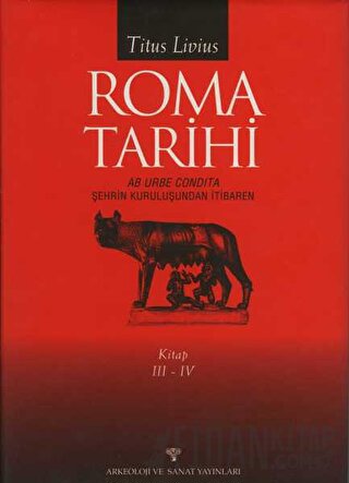 Roma Tarihi III-IV (Ciltli) Titus Livius