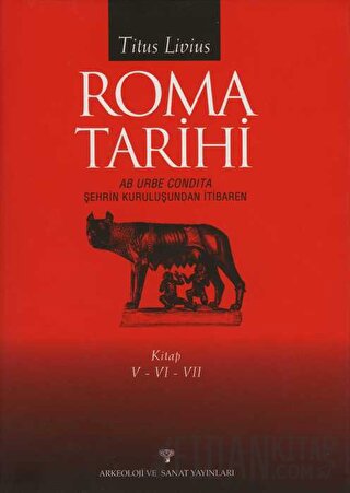 Roma Tarihi V-VI-VII (Ciltli) Titus Livius