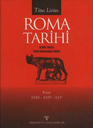 Roma Tarihi XXIII-XXIV-XXV (Ciltli) Titus Livius