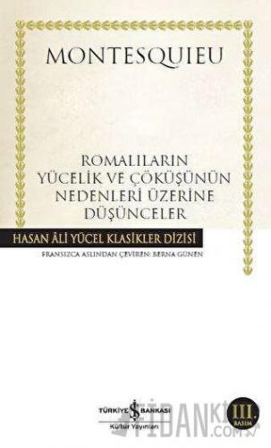 Romalıların Yücelik ve Çöküşünün Nedenleri Üzerine Düşünceler